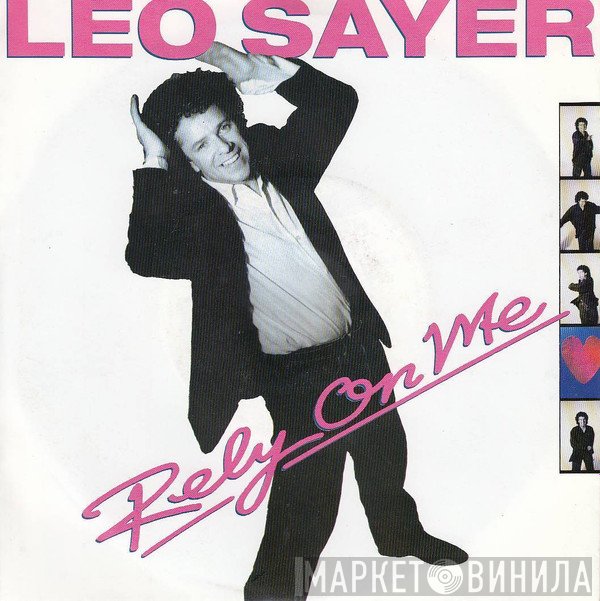 Leo Sayer  - Rely On Me