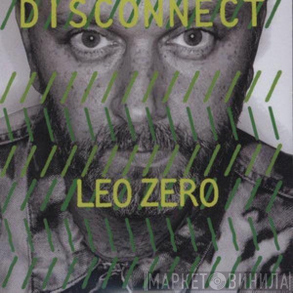 Leo Zero - Disconnect