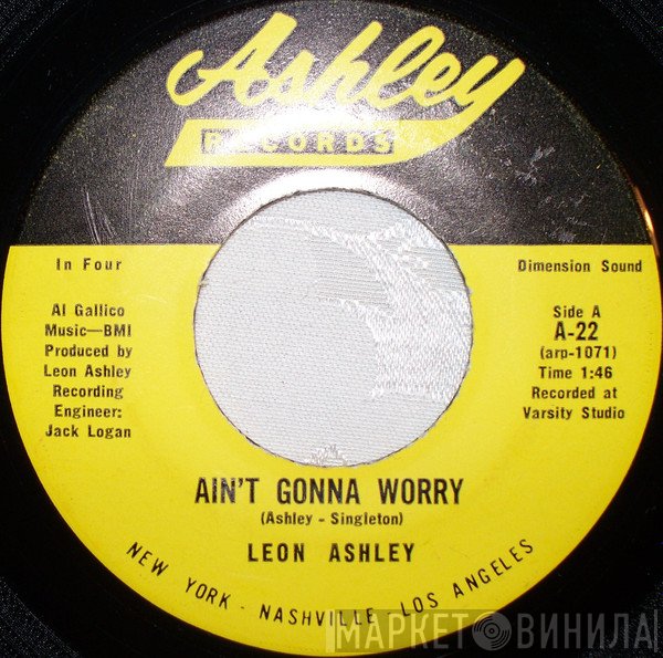 Leon Ashley - Ain't Gonna Worry