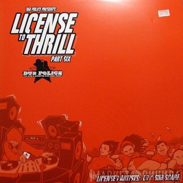 Leon Day / Sub Scape  - License To Thrill (Part Six)