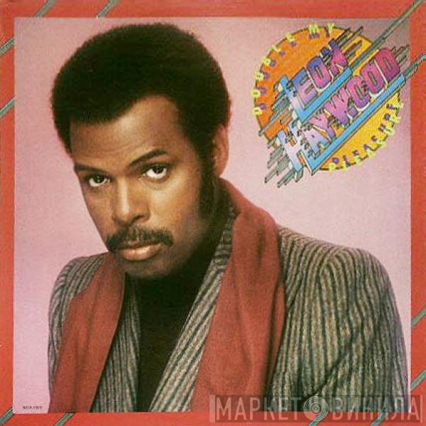 Leon Haywood  - Double My Pleasure