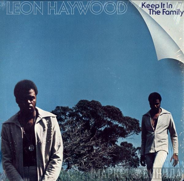 Leon Haywood  - Keep It In The Family