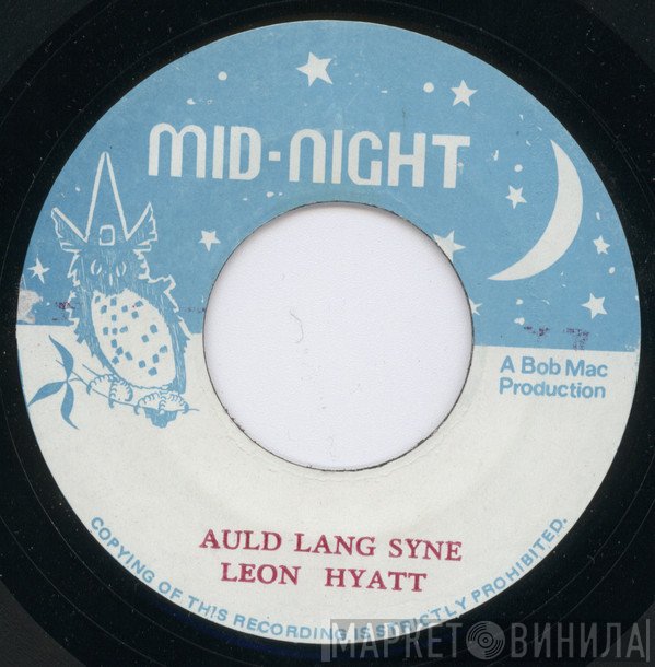 Leon Hyatt - Auld Lang Syne