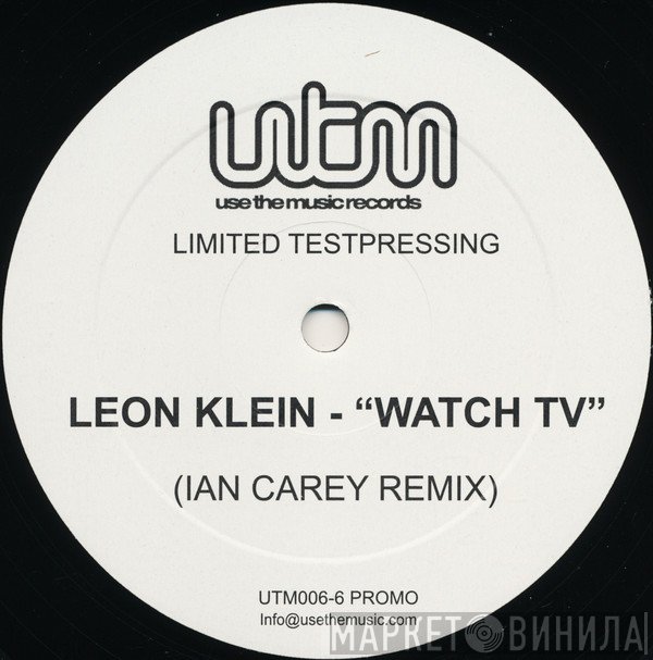 Leon Klein - Watch TV (Ian Carey Remix)