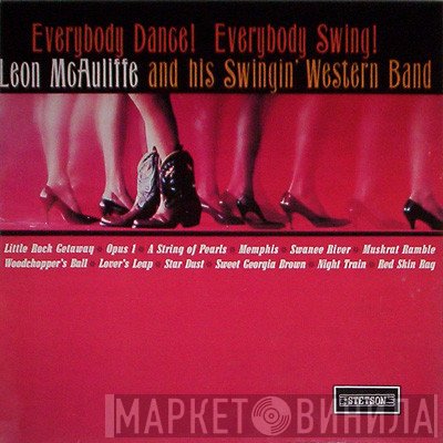 Leon McAuliffe - Everybody Dance! Everybody Swing!
