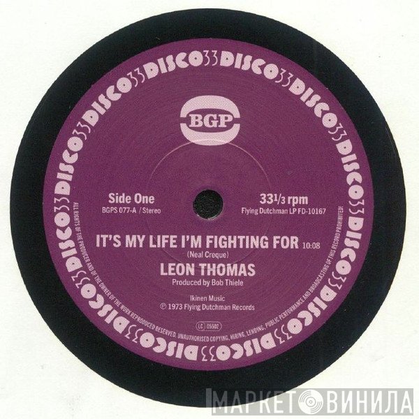 Leon Thomas - It's My Life I'm Fighting For / Shape Your Mind To Die
