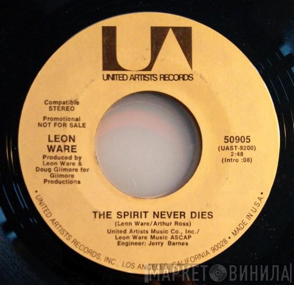 Leon Ware - The Spirit Never Dies / Able, Qualified, And Ready