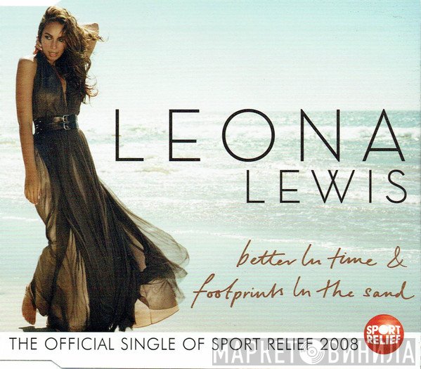 Leona Lewis  - Better In Time / Footprints In The Sand