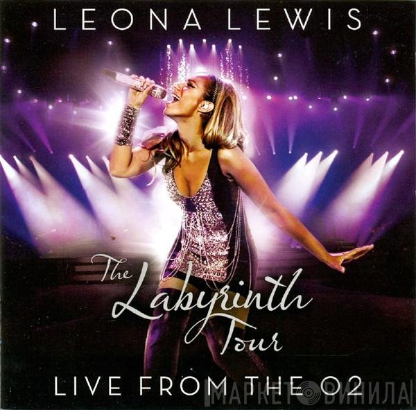 Leona Lewis  - The Labyrinth Tour (Live From The O2)