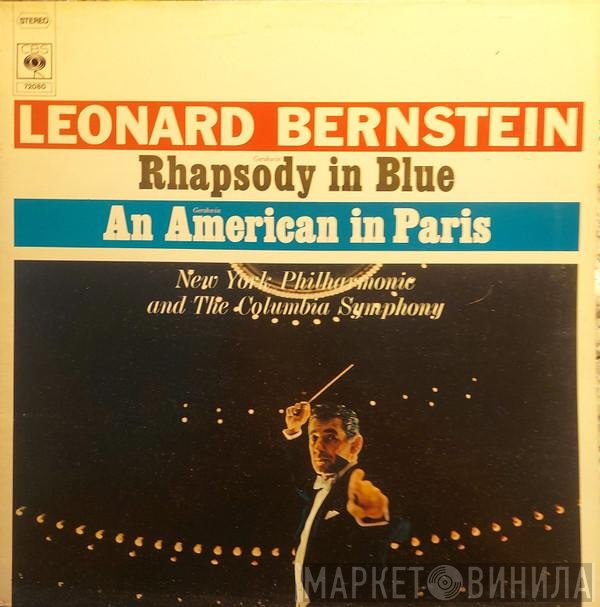 Leonard Bernstein, George Gershwin  - Rhapsody In Blue / An American In Paris