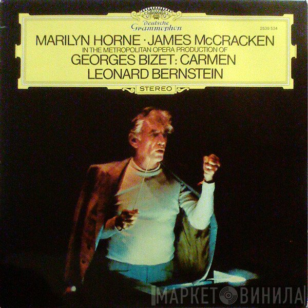 Leonard Bernstein, Georges Bizet, Marilyn Horne, James McCracken - In The Metropolitan Opera Production Of Carmen