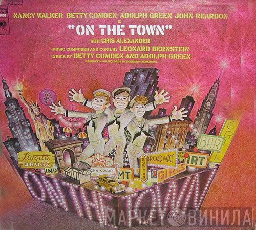 Leonard Bernstein, John Reardon , Nancy Walker, Betty Comden And Adolph Green - On The Town