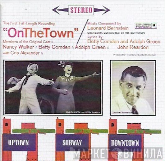 Leonard Bernstein, John Reardon , Nancy Walker, Betty Comden And Adolph Green - On The Town