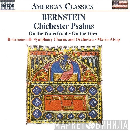 Leonard Bernstein, Marin Alsop, Bournemouth Symphony Orchestra, Bournemouth Symphony Chorus - Chichester Psalms
