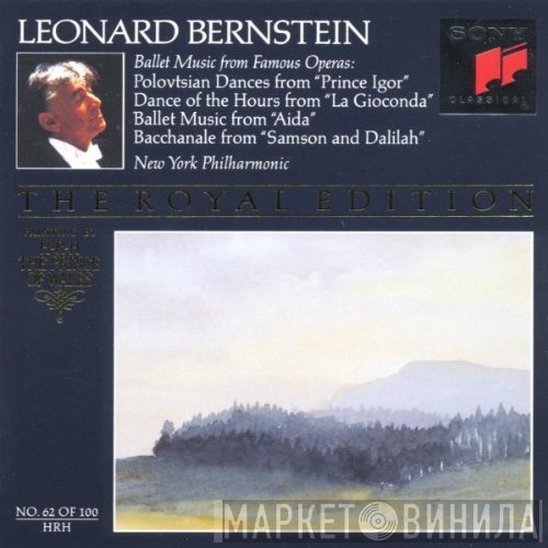 Leonard Bernstein, The New York Philharmonic Orchestra  - Ballet Music From Famous Operas