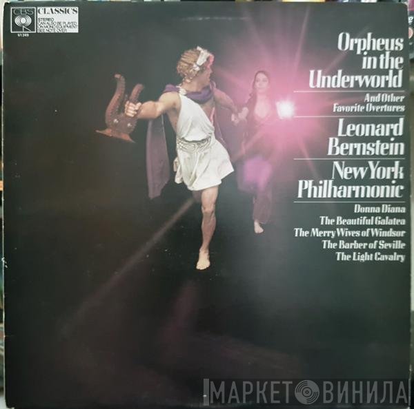 Leonard Bernstein, The New York Philharmonic Orchestra - Orpheus In The Underworld