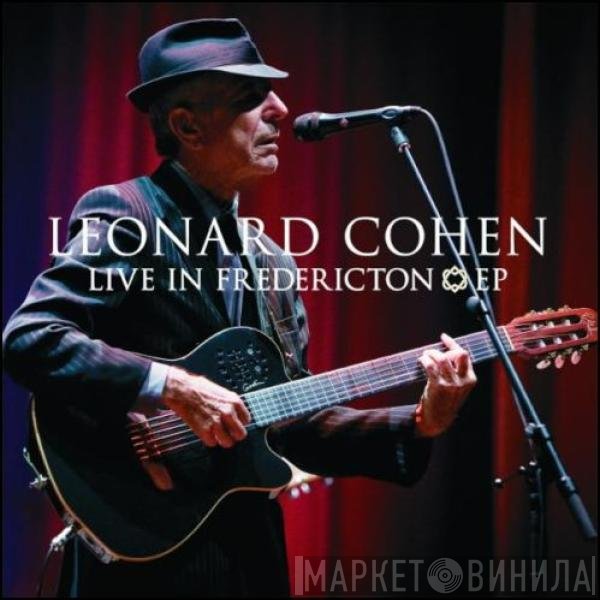 Leonard Cohen  - Live In Fredericton