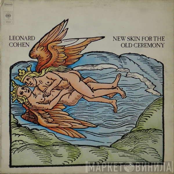 Leonard Cohen  - New Skin For The Old Ceremony