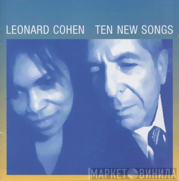 Leonard Cohen  - Ten New Songs
