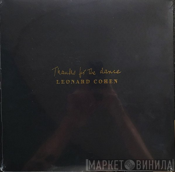 Leonard Cohen - Thanks For The Dance