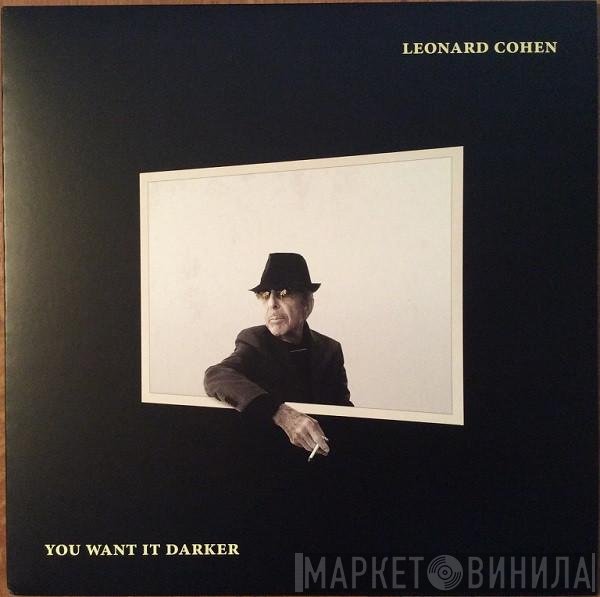 Leonard Cohen  - You Want It Darker