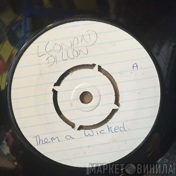 Leonard Dillon - Them A Wicked