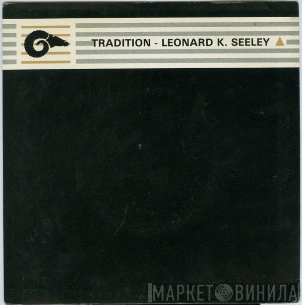 Leonard K. Seeley - Tradition