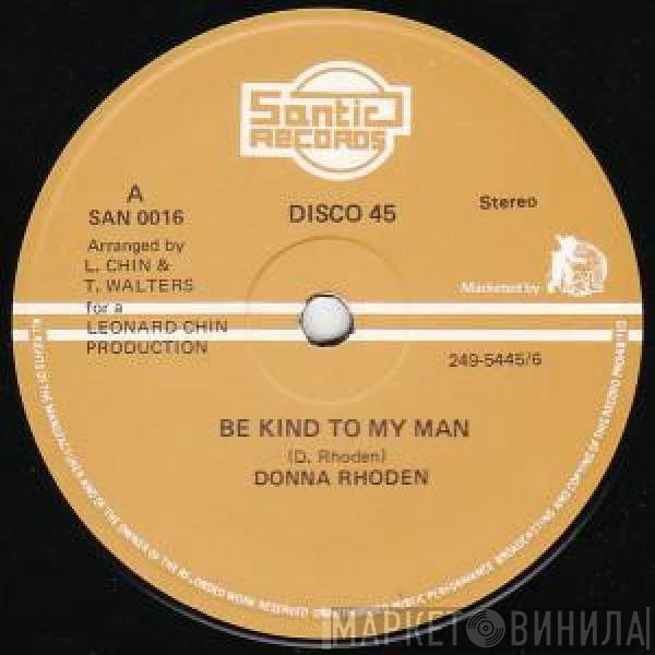 Leonard Santic All Stars, Donna Rhoden - Be Kind To My Man / Rock Easy