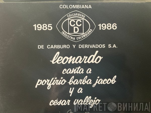 Leonardo  - Leonardo Canta A Porfirio Barba Jacob y A Cesar Vallejo