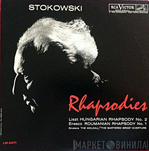 Leopold Stokowski, Franz Liszt / George Enescu / Bedřich Smetana  - Rhapsodies: Hungarian Rhapsody No. 2 / Roumanian Rhapsody No. 1 / The Moldau / "The Bartered Bride" Overture