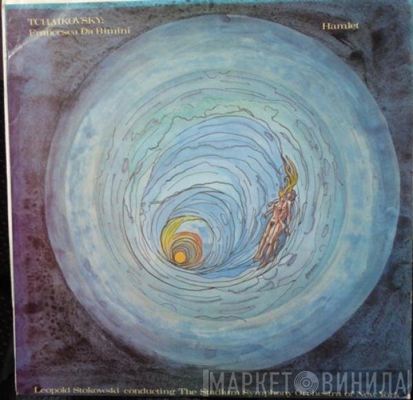Leopold Stokowski, Pyotr Ilyich Tchaikovsky, The Stadium Symphony Orchestra Of New York - Hamlet (Overture And Fantasy) / Francesca Da Rimini (Fantasia For Orchestra)