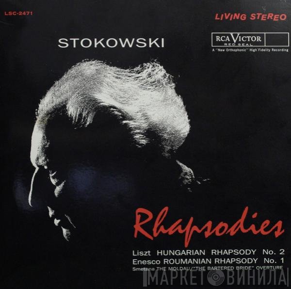 Leopold Stokowski, Franz Liszt, George Enescu, Bedřich Smetana  - Rhapsodies
