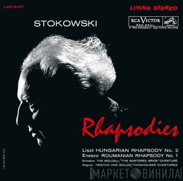 Leopold Stokowski - Franz Liszt - George Enescu - Bedřich Smetana, Richard Wagner  - Rhapsodies