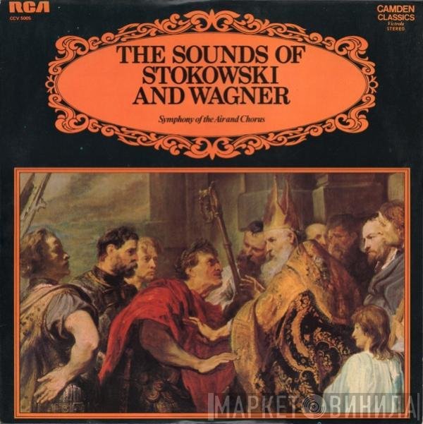 Leopold Stokowski, Richard Wagner - The Sounds Of Stokowski And Wagner