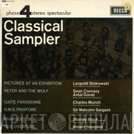 Leopold Stokowski, Sean Connery, Antal Dorati, Charles Munch, Sir Malcolm Sargent, Stanley Black, Bob Sharples  - Classical Sampler