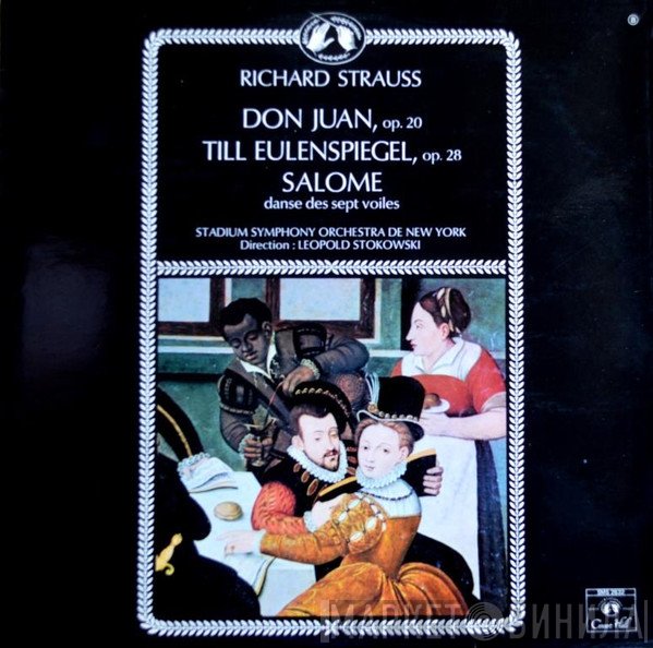 Leopold Stokowski, The Stadium Symphony Orchestra Of New York, Richard Strauss - Don Juan, Op. 20; Till Eulenspiegel, Op. 28; Salomé: Danse Des Sept Voiles