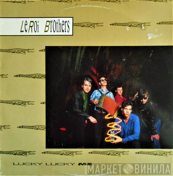 Leroi Brothers - Lucky Lucky Me