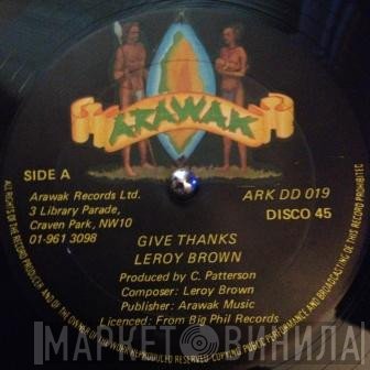 Leroy Brown  - Give Thanks / Stand Firm