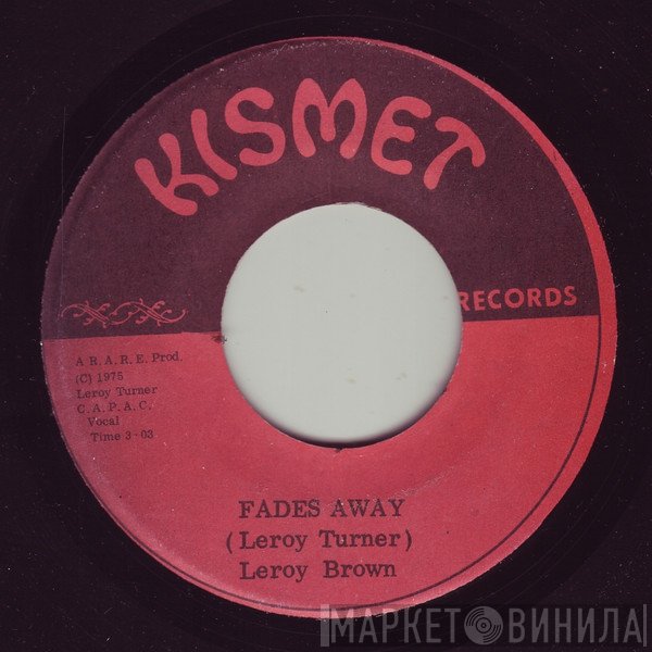 Leroy Brown  - Fades Away