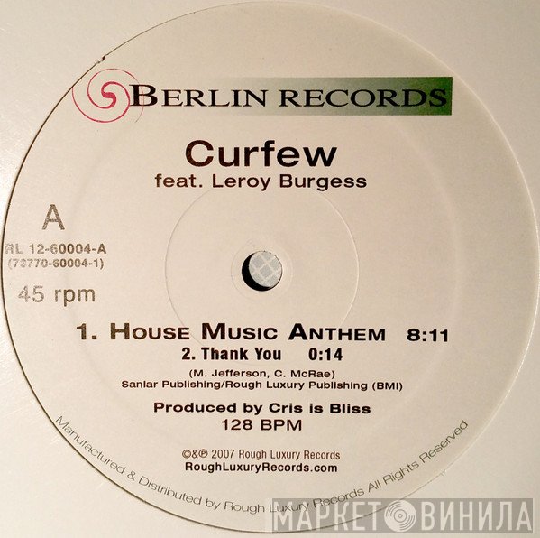 Leroy Burgess, Curfew  - House Music Anthem