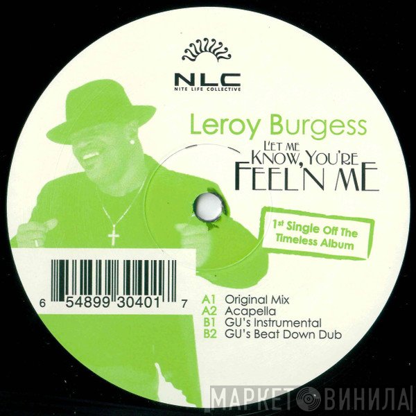 Leroy Burgess - Let Me Know You're Feel'n Me