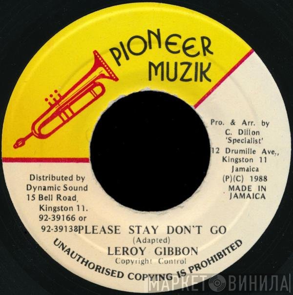 Leroy Gibbons - Please Stay Don't Go