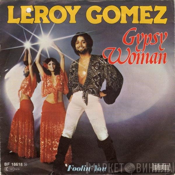 Leroy Gomez  - Gypsy Woman
