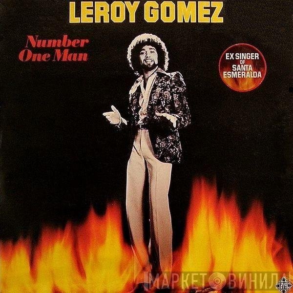 Leroy Gomez  - Number One Man
