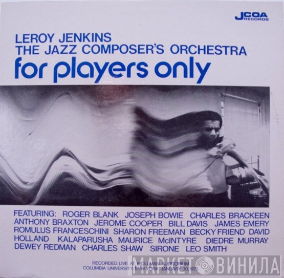 Leroy Jenkins, The Jazz Composer's Orchestra  - For Players Only