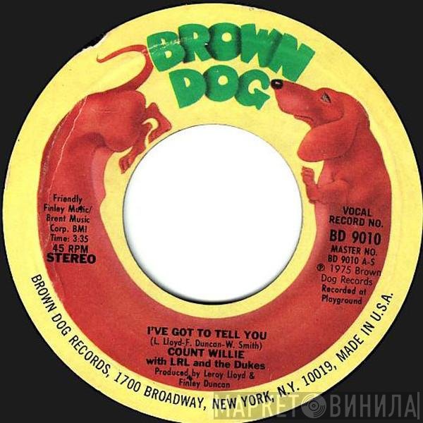 Leroy Lloyd & The Dukes, Count Willie - I've Got To Tell You / Double Funk