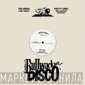 Leroy Sibbles, Noel Delahaye, Jah Scully - This World / Pretty Looks