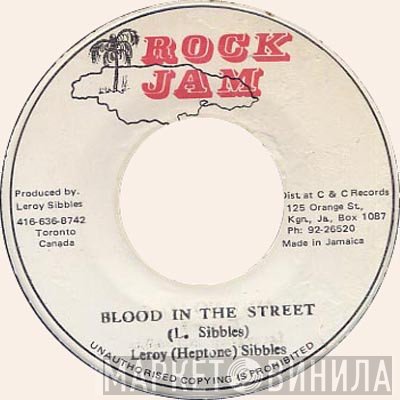 Leroy Sibbles - Blood In The Street
