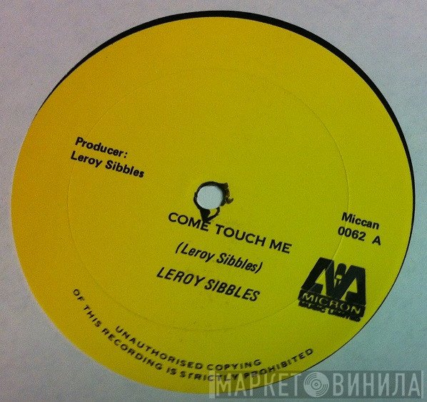 Leroy Sibbles - Come Touch Me