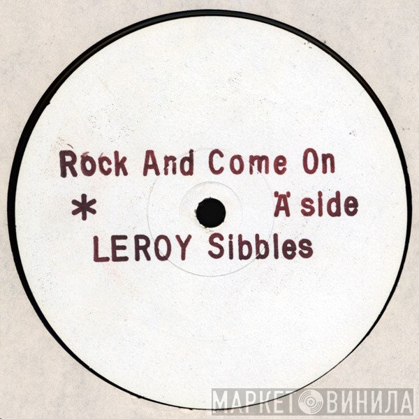 Leroy Sibbles - Rock And Come On